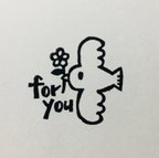 作品とりさんのfor youはんこ