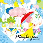 作品【数量限定EP】CD-R 『Maybe you..』ERI ANZAI