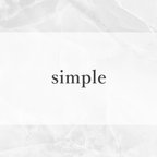 作品▼ simple