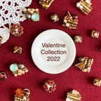 作品Valentine Collection 2022  作品一覧