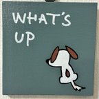 作品WHAT’S UP パネル　BV犬