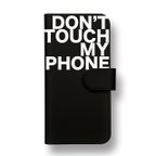 作品DON'T TOUCH MY PHONE 手帳型iPhoneケース/スマホケース モノトーン/メンズ★iPhone13Pro/iPhone12Pro/iPhone8/Android他