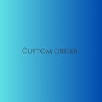 作品Custom order