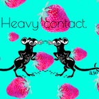 作品＊Heavy contact ＊DAME