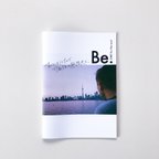 作品Be. -ZINE for the soul-