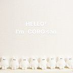 作品CORO  san  ※ COROさんの COROは COROMANIのCOROです。