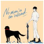 作品NO MAN IS AN ISLAND