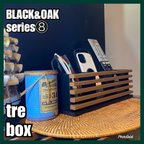 作品🔳 tre box【BLACK&OAK series⑧】