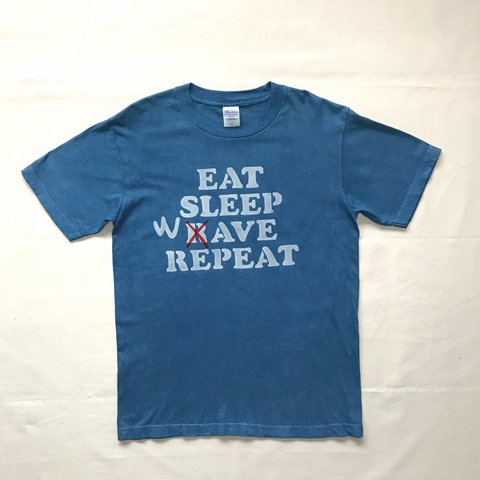 送料無料　藍染 EAT SLEEP WAVE REPEAT 食べて寝て波に乗っての繰り返し　Tシャツ