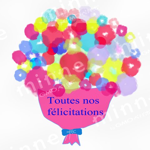 Bouquet de "Félicitations", version française　「おめでとう」の花束、フランス語版