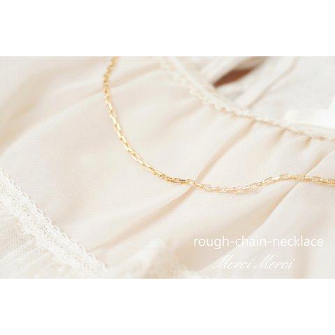 rough-chain-necklace...ラフチェーンネックレス