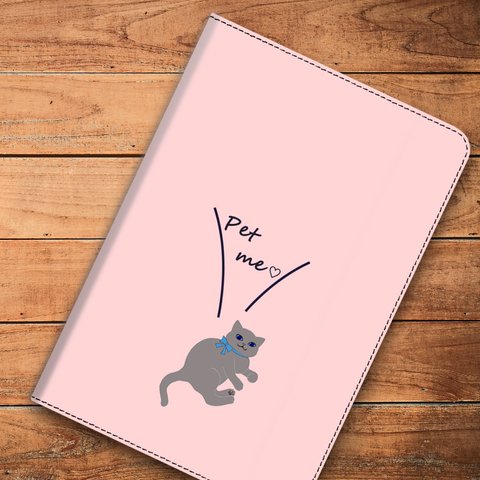 Pet me！　グレー猫　ピンク　Apple iPad ケース タブレット iPad android　多機種対応 cat290