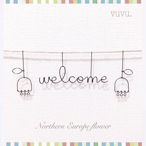 ♡北欧フラワーのwelcome♡