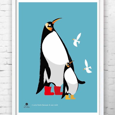 足冷たいし長靴履いた　ペンギン　イラスト　ポスター  A4　アートポスター　全作オリジナル　アートsei（新着順）で検索　1174
