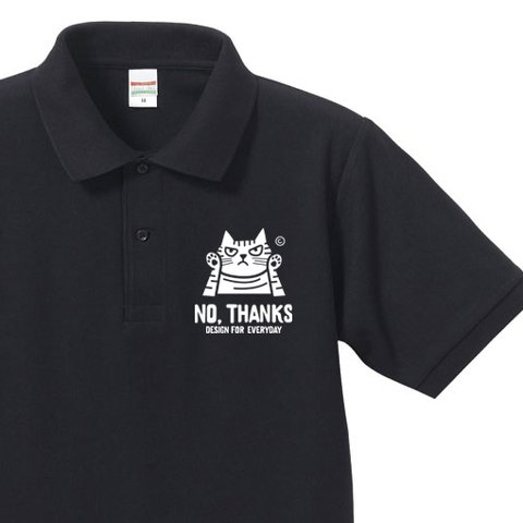 【再販】NO, THANKS　～ねこシリーズ～  ポロシャツ【受注生産品】