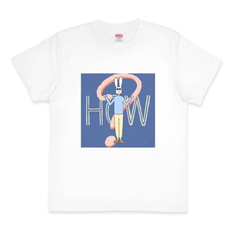 How？　オリジナルTシャツ