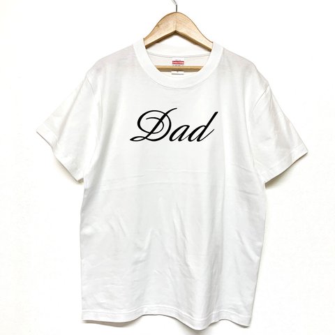 Tシャツ 『 Dad 』 デザインネーム(筆記体)　type2　半袖　前面プリント　メンズ