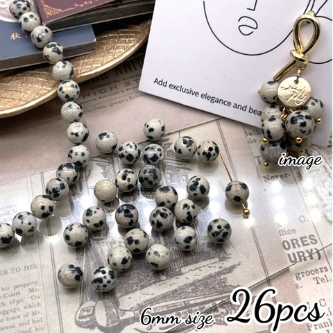 【woos6802brsr】【26個】【6㎜ size】dalmatian Jasper beads　　　天然石・ダルメシアン・ビーズ