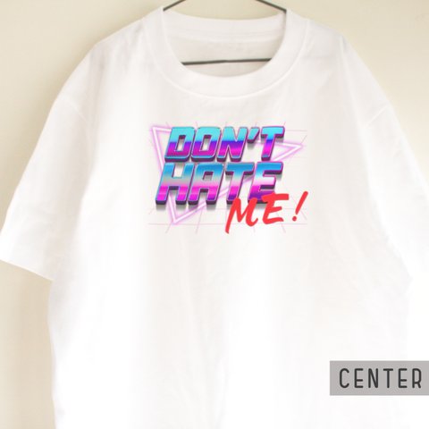 【名入れ可】嫌わないで！80’SグラフィックTシャツ　Vol.001　ドントヘイトミー　レトロ　プレゼント　ファッション　DONT　HATE ME