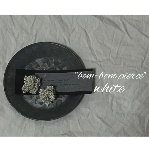 "bom-bom pierce"  白