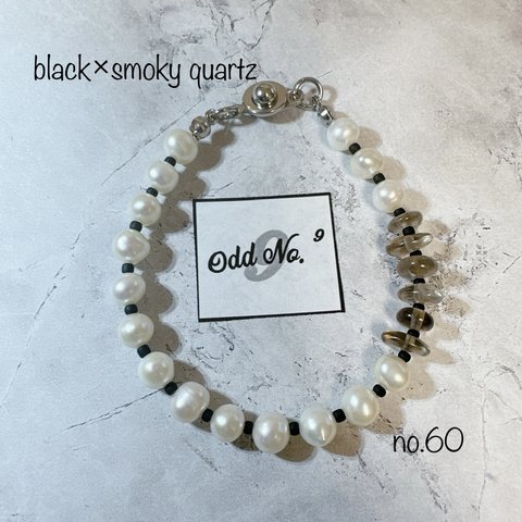 no.60　smokyquartz ｘ pearl　bracelet