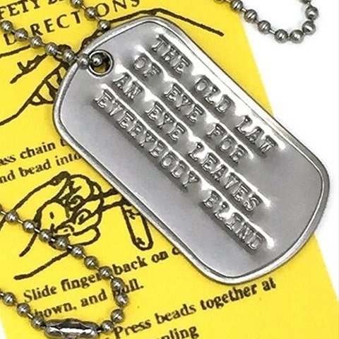 名言 DOGTAG 目に目を.というかつての法はみなを盲目にさせる DP-062 USA 新品