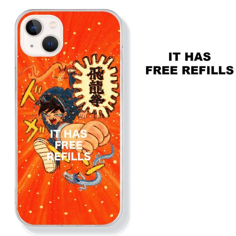 スマホソフトケース 飛龍拳 IT HAS FREE REFILLS