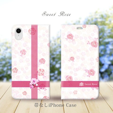 （帯なしカメラ穴あり） iPhone各種 【手帳型スマホケース】Sweet Rose（スィートローズ）（名入れ可）