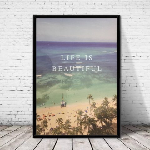 特大 A3サイズ！ポスター【LIFE IS BEAUTIFUL】インテリア ライフ 名言 格言 デザイン アート 海外 海