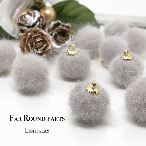 Far round parts 10pcs LightGray