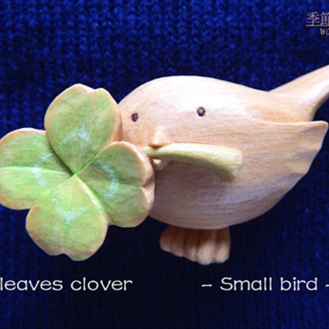 Four leaves clover    - Small bird -