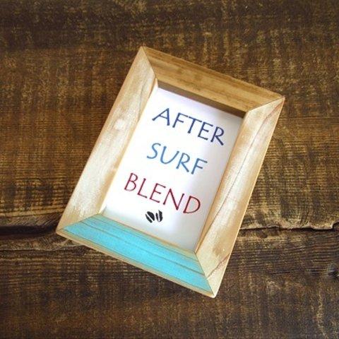 ポストカード用のフレーム -AFTER SURF BLEND-　