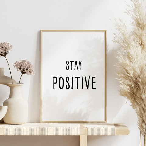 デジタルダウンロード ＊インテリアポスター ”STAY POSITIVE” シンプル