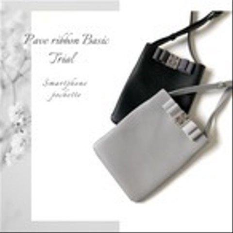 スマホポシェット Pave ribbon Basic 