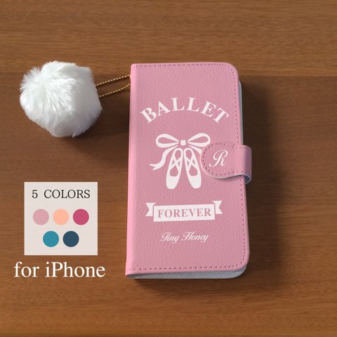 【5色】❤︎イニシャル入り❤︎ iPhoneスマホケース手帳型　トゥシューズ　”BALLET FOREVER”　バレエ