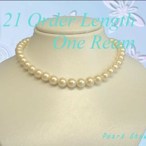 No.21 Order Length One Ream　デザイン、長さを選べるパールネックレス