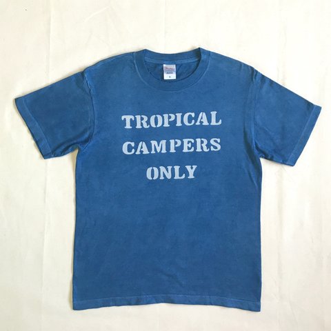 送料無料　藍染  TROPICAL CAMPERS ONLY TEE　Tシャツ キャンプ