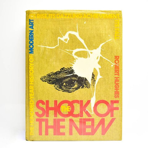 『The Shock of the new』 / 1981年 / Robert Hughes / 洋書 / アート