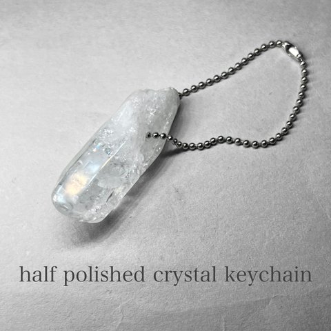 half polished crystal keychain 1 / ハーフポリッシュキーホルダー 1 ( レインボーあり )