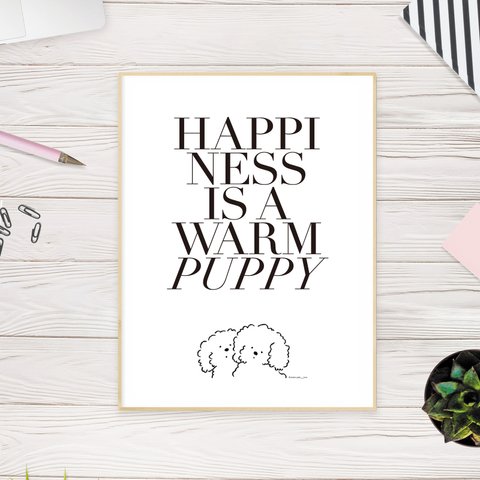 しあわせは、あったかい子犬：HAPPINESS IS AWARM PUPPY  ポスター A4 　 Poster＃3