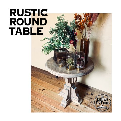 RUSTIC ROUND TABLE 