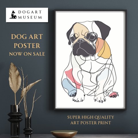 【犬と線 - パグ犬 No.3】モダンアートポスター ラインアート 犬の絵 犬の絵画 犬のイラスト