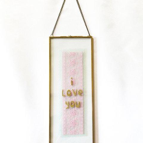 I Love You frame -lace-