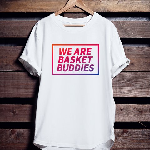 バスケTシャツ「WE ARE BASKET BUDDIES」