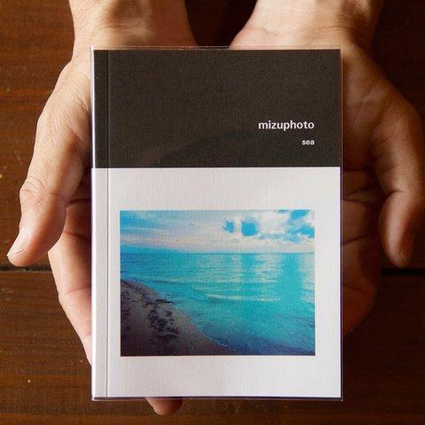 大切な人に贈りたいフォトブック 〜sea〜【mizuphotoオリジナル 写真集/詩集】.