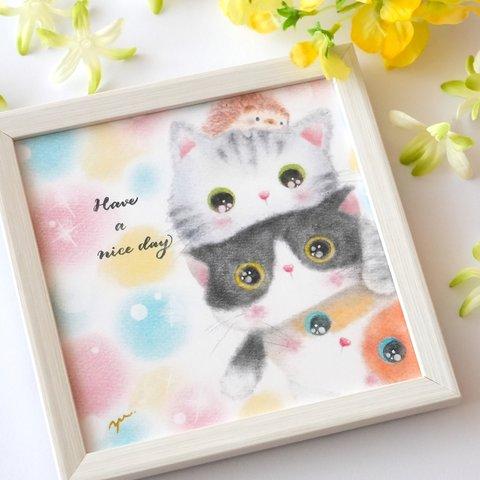 【複製画】「Have a nice day ニャン♪」　猫　ネコ　ハリネズミ　パステルアート　動物　イラスト