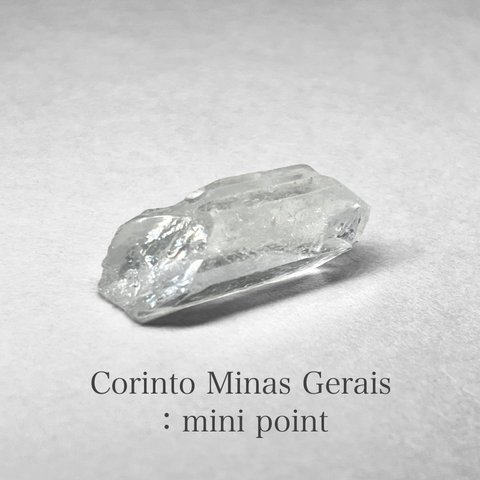 Corinto Minas Gerais crystal XS size：mini point / ミナスジェライス州コリント産水晶 XSサイズ ：ミニポイント B
