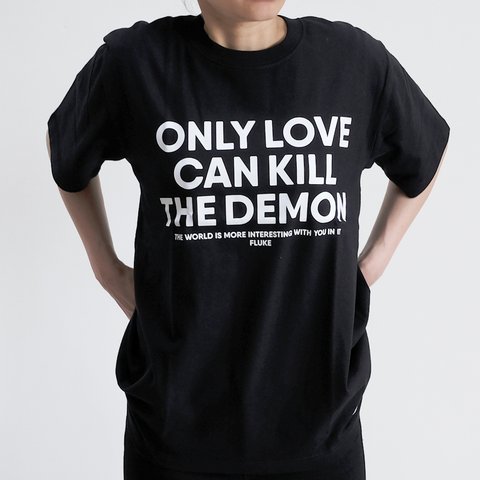 ２色展開 Tシャツ ONLY LOVE CAN KILL THE DEMON