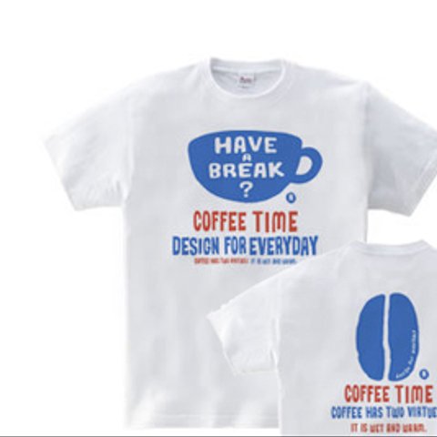 coffee time-～have a break?～ WM～WL•S～XL Tシャツ【受注生産品】