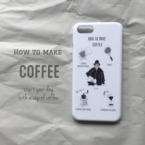 iPhoneケース 『how to make coffee』